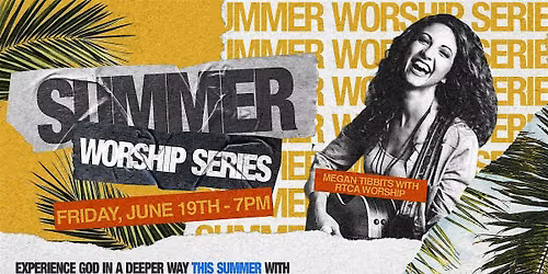 Night of Worship & Revival with Megan Tibbits | Summer Worship Series