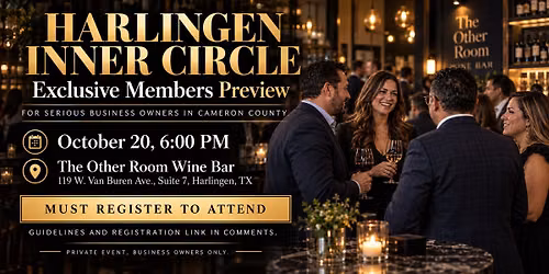 Harlingen Inner Circle Exclusive Members Preview 