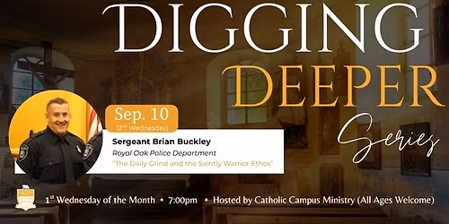 Digging Deeper Series: Sergeant Brian Buckley