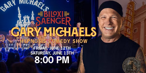 Gary Michaels: Comedy Hypnosis Show | Live at the Biloxi Saenger Theatre
