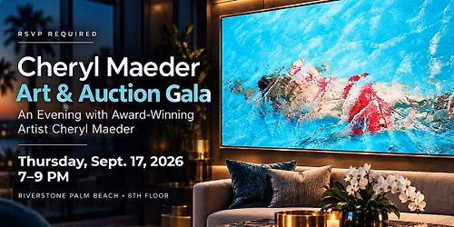 Art & Auction Gala for Award-Winning Palm Beach Artist Cheryl Maeder