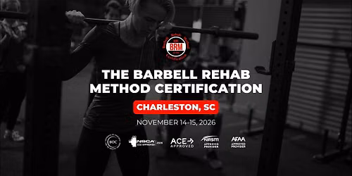 Charleston, SC | Barbell Rehab Method Certification