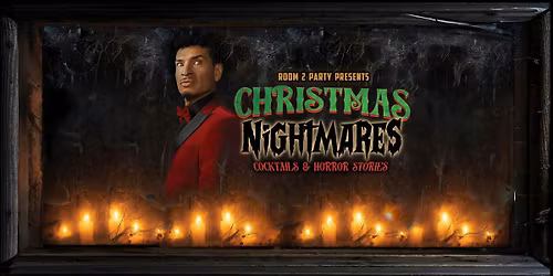 Christmas Nightmares- Cocktails & Horror Stories!