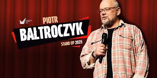 Krotoszyn: Piotr Bałtroczyk stand up comedy