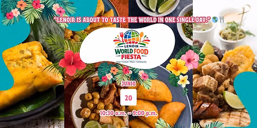 Lenoir World Food Fiesta Festival\ud83c\udf0e\ud83c\udf74\ud83c\udfb6