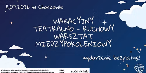 Wakacyjny teatralno-ruchowy warsztat mi\u0119dzypokoleniowy! | wydarzenie bezp\u0142atne