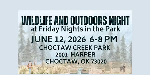 Wildlife and Outdoor Night at Friday Nights in the Park 