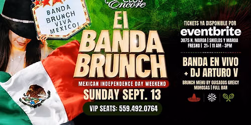 Banda Brunch de Fresno 9.13 @ Club Encore Fresno 21& over