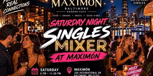 Saturday Night Singles Mixer at Maxim\u00f3n Baltimore