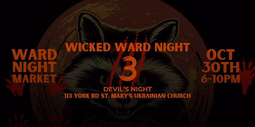 Ward Night Market | Wicked Ward Night 3: Devil's Night Thursday Oct 30th