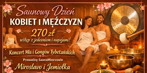 Saunowy Dzie\u0144 Kobiet I M\u0119\u017cczyzn oraz Koncert Mis I Gong\u00f3w Tybeta\u0144skich