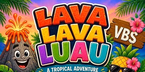 Lava Lava Luau VBS 2026