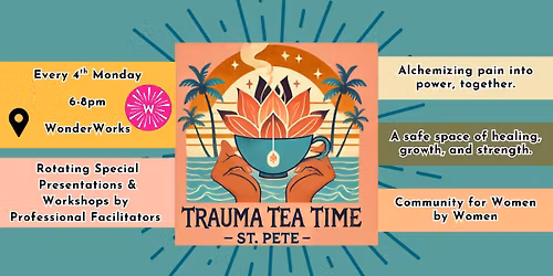 Trauma Tea Time Workshop