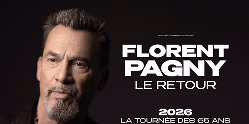 Florent Pagny \u2022 7 avril 2026 \u2022 Z\u00e9nith Toulouse M\u00e9tropole