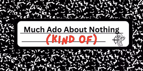 Much Ado About Nothing (Kind of): Dayton Drunk Theater