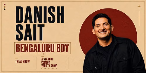 Trial Show by Danish Sait