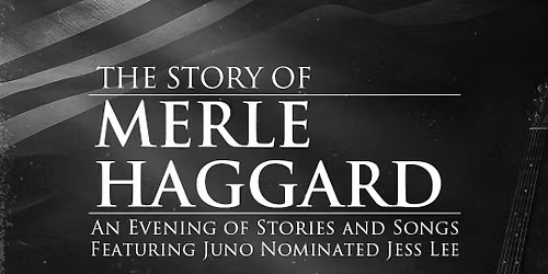 Stars and Stories: The Story of Merle Haggard
