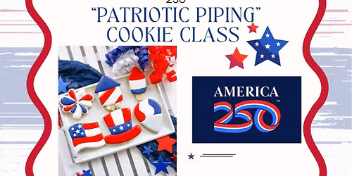 “Patriotic Piping” Cookie Class