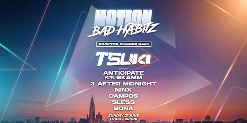 Bad Habitz x Motion - Rooftop Summer Rave