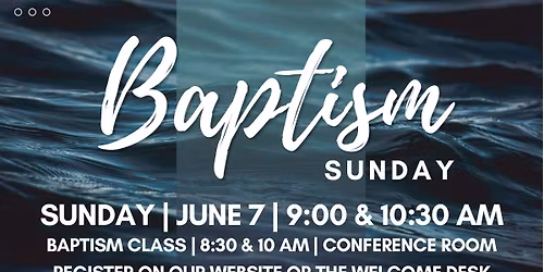 BAPTISM Sunday- JUNE