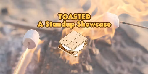 Toasted: A Standup Showcase at SteelStacks 