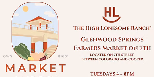 The High Lonesome Ranch @ Glenwood Springs Farmers Market on 7th