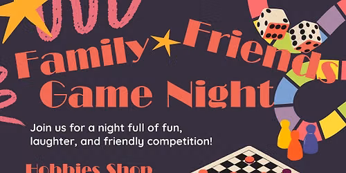 Friends & Family Game Night - Monthly Meet ups