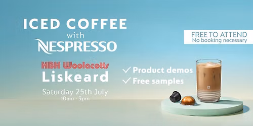 Iced Coffee with Nespresso at HBH Woolacotts, Liskeard