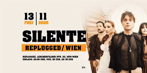 SILENTE \/ Replugged Vienna \/ 13.11.2026.