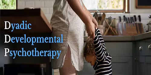 Dyadic Developmental Psychotherapy Level 1 - Canberra