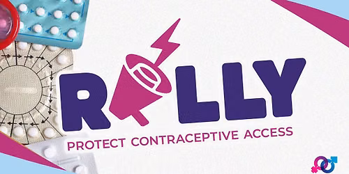 Rally: Protect Contraceptive Access