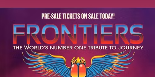 Frontiers: The World\u2019s Number One Tribute To Journey