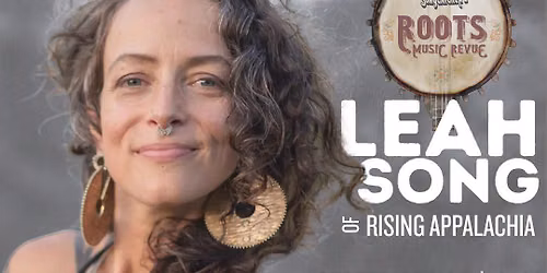 Roots Music Revue: LIVE! with Leah Song of Rising Appalachia