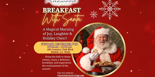 Breakfast with Santa Slidell @ Pinewood Country Club
