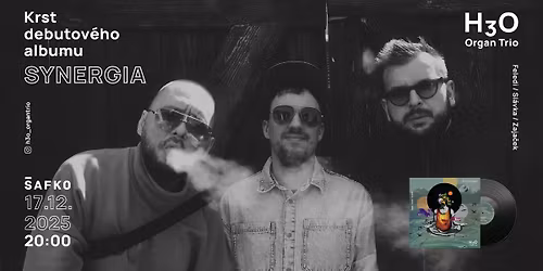 H3O Organ Trio - Krst debutov\u00e9ho albumu SYNERGIA