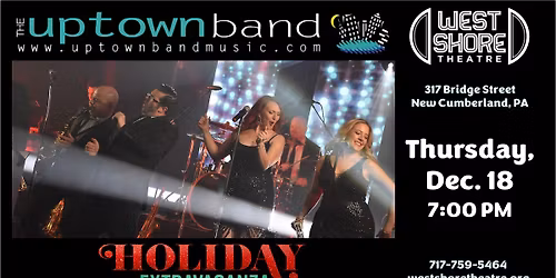The Uptown Band Holiday Extravaganza Sponsored by Tom and Susan Coble