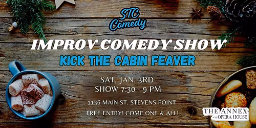 Improv Comedy Show: Kick the Cabin Fever! 