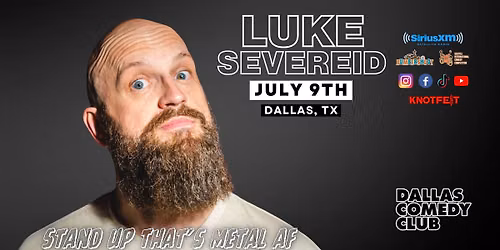 LUKE SEVEREID in Dallas, TX  \/ "Stand UP that's Metal AF"
