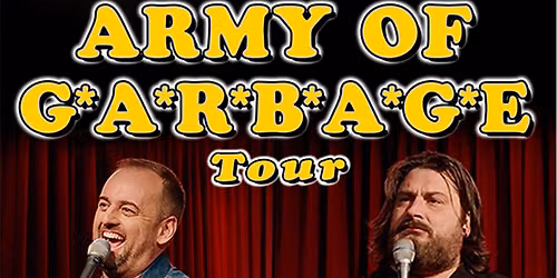 Are You Garbage Podcast: Army of Garbage Tour