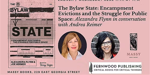 The Bylaw State: Encampment Evictions and the Struggle for Public Space