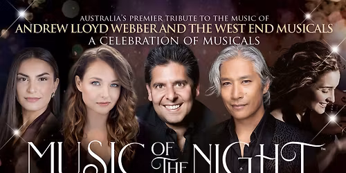 Music of the Night-Tribute to Andrew Lloyd Webber  THE JUNIORS Sunday May 24 2026 4pm.