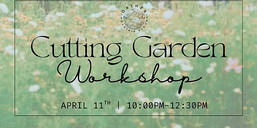 Grow Your Own Cutting Garden