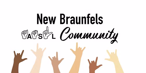 New Braunfels ASL Social