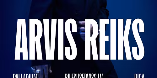 Arvis Reiks - Palladium Riga