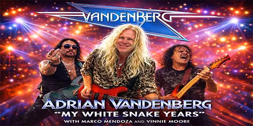 Adrian Vandenberg "My Whitesnake Years" with Marco Mendoza & Vinnie Moore