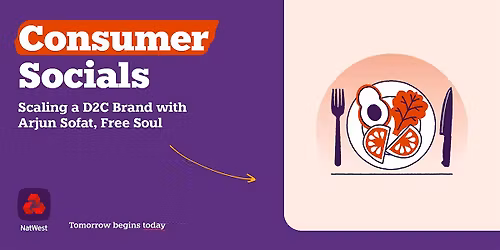 Consumer Socials: Scaling a D2C Brand with Arjun Sofat,Founder of Free Soul