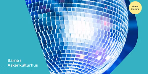 Vinterferiedisko & perleverksted \/\/ Barna i Asker kulturhus