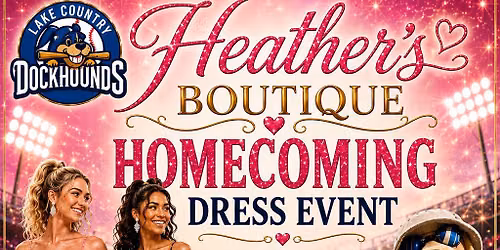 Heather's Boutique Homecoming Dress Pop-up @ Dockhounds Ballpark