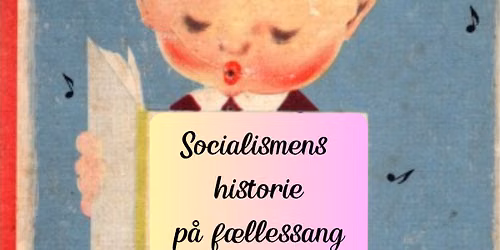 Brunch: Socialismens historie p\u00e5 f\u00e6llessang