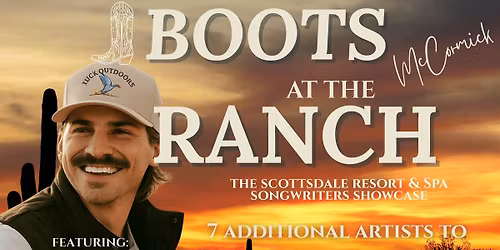Boots at The Ranch: The Scottsdale Resort Songwriters Showcase